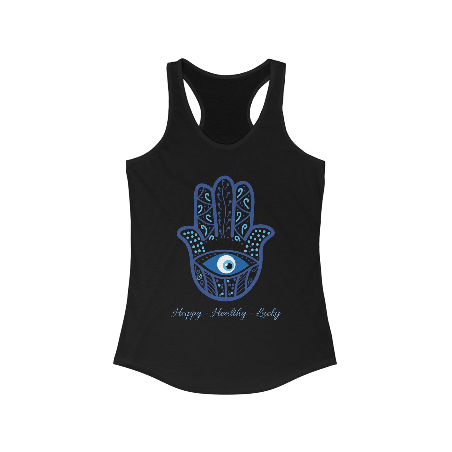 Women's Ideal Racerback Tank - Hamsa - Hand of God - Hand of Fatima - Protection - Happy - Healthy - Lucky