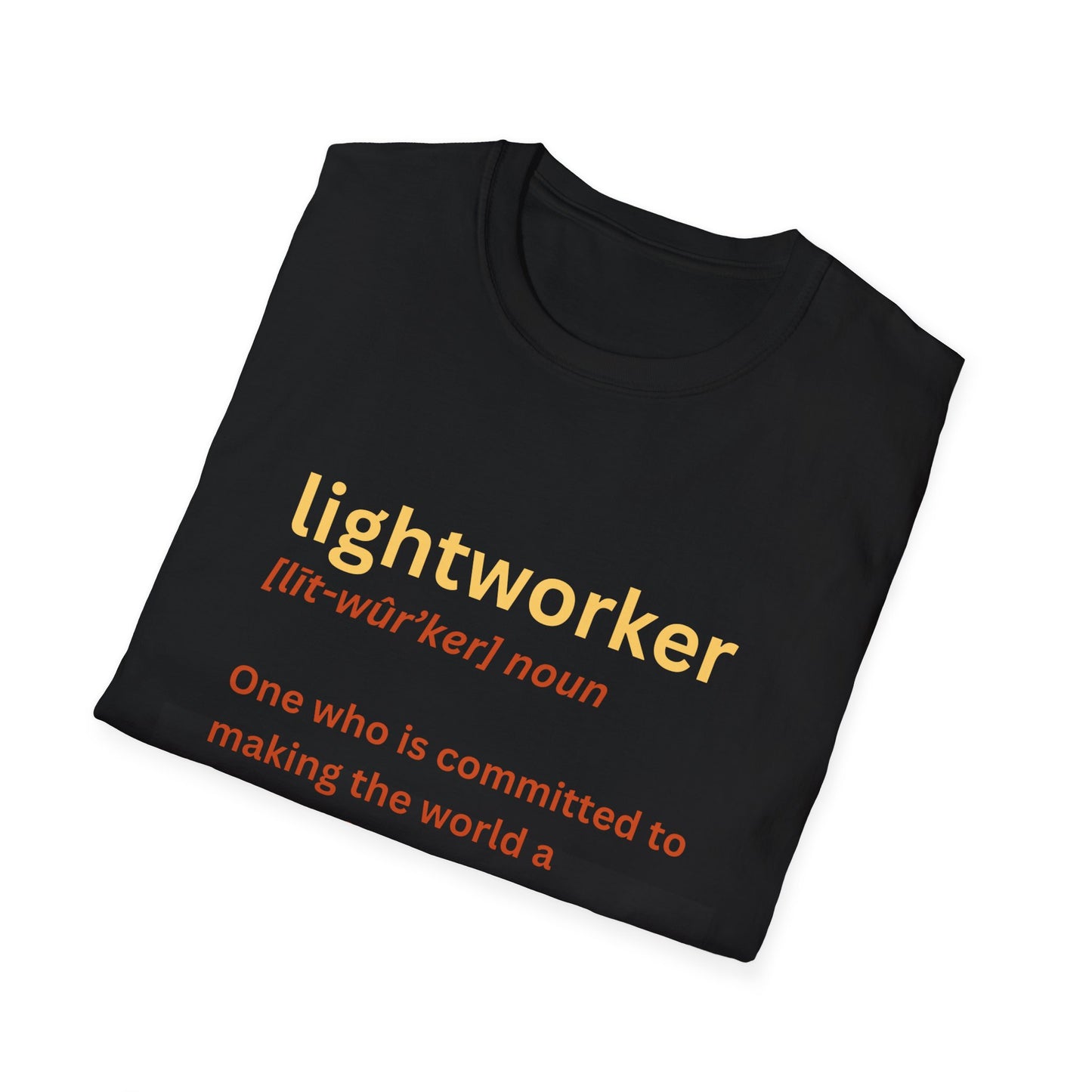 T-Shirt - Lightworker defined